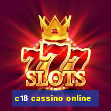 c18 cassino online